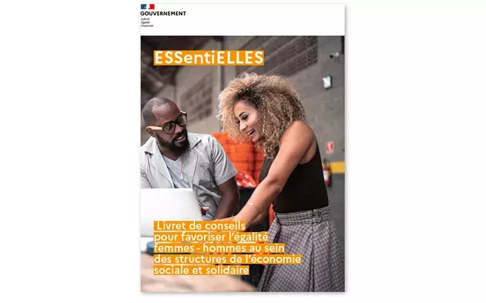 ESSentiELLES : Livret de conseils pour favoriser l’égalité femmes-hommes au sein des structures de l’économie sociale et solidaire